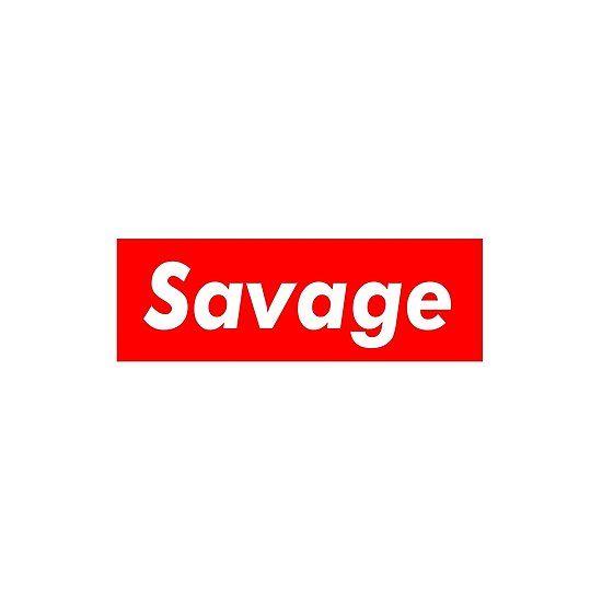 Savage Logo - Supreme Box Logo - 