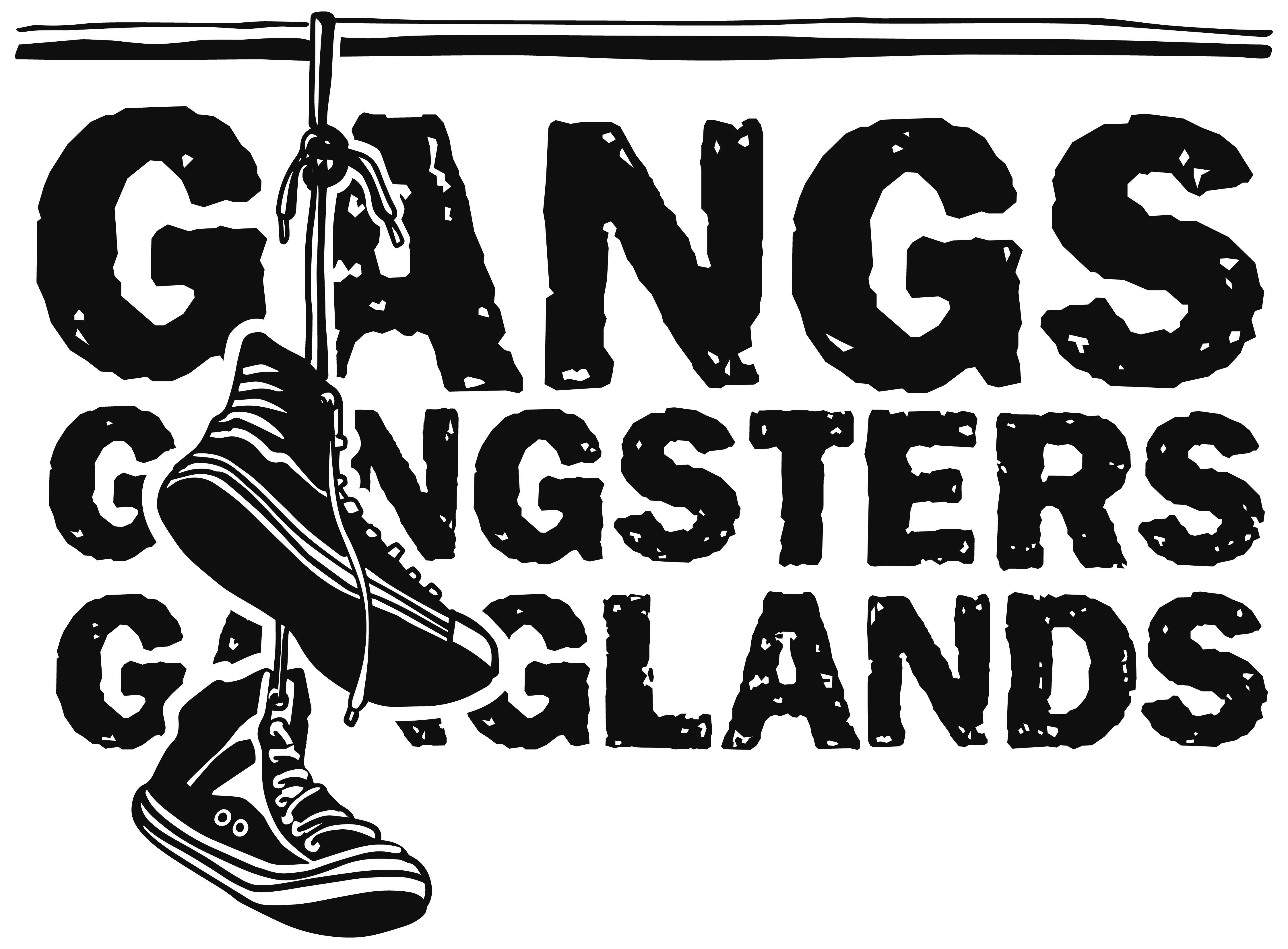 Gangs Logo - Gangs, Gangsters, and Ganglands: Towards a Global Comparative