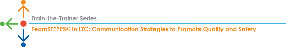 TeamSTEPPS Logo - TeamSTEPPS® in LTC: Communication Strategies to Promote Quality and ...