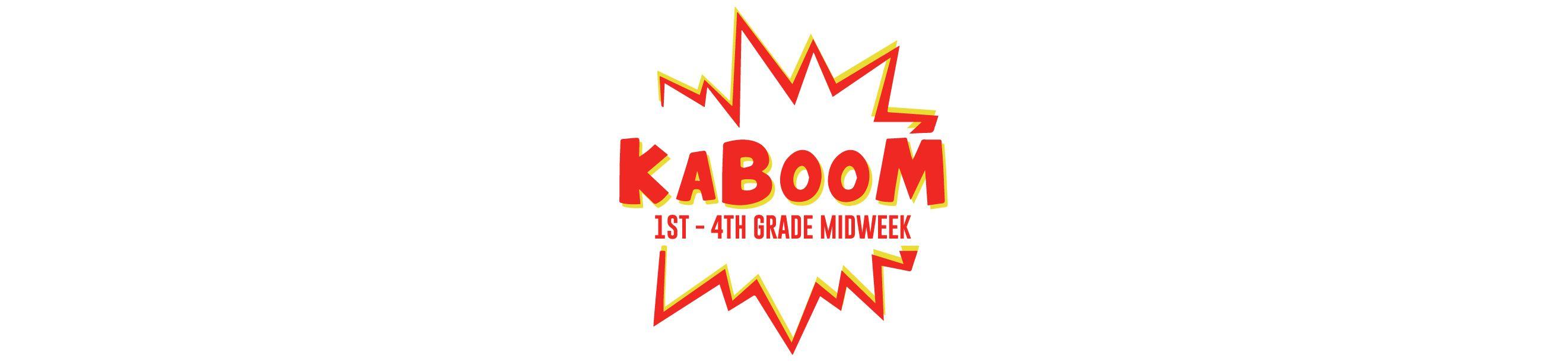 Kaboom Logo - KABOOM (Midweek 1st-4th Grade) · Cornerstone Christian Fellowship