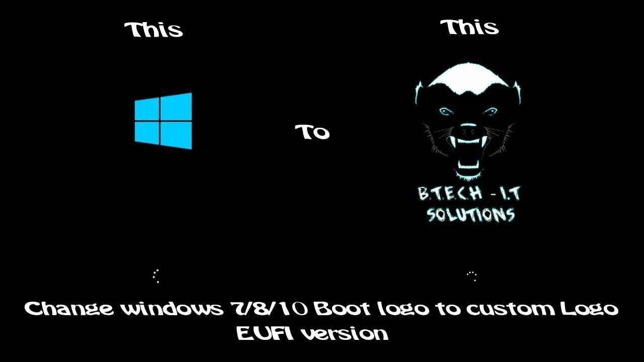 Boot Logo - Windows 10 Boot Logo Change - UEFI Version
