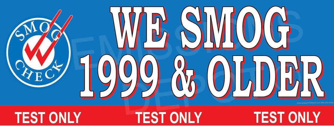 Smog Logo - We Smog 1999 & Older | Smog Logo on Left | Test Only | Vinyl Banner
