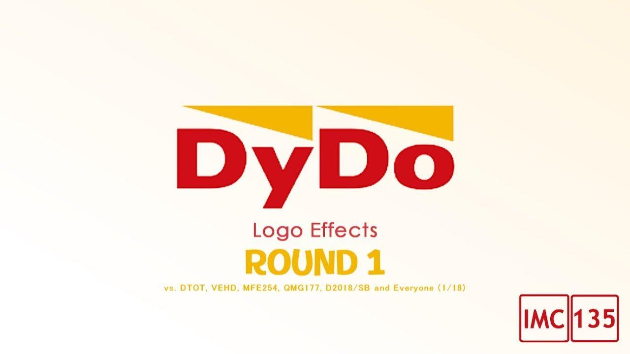 Dydo Logo - DyDo Logo Effects Round 1 Vs DTOT, VEHD, MFE QMG D2018 SB And Everyone (1⁄18)