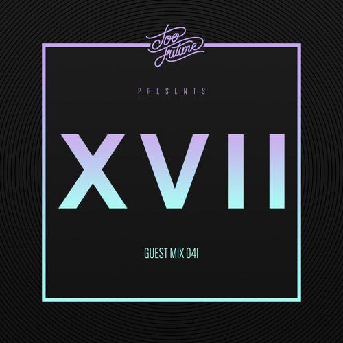 XVII Logo - Too Future. Guest Mix 041: XVII by Too Future Mixes | Free Listening ...