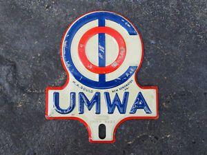 UMWA Logo - Antique UMWA License Plate Topper United Mine Workers Association ...