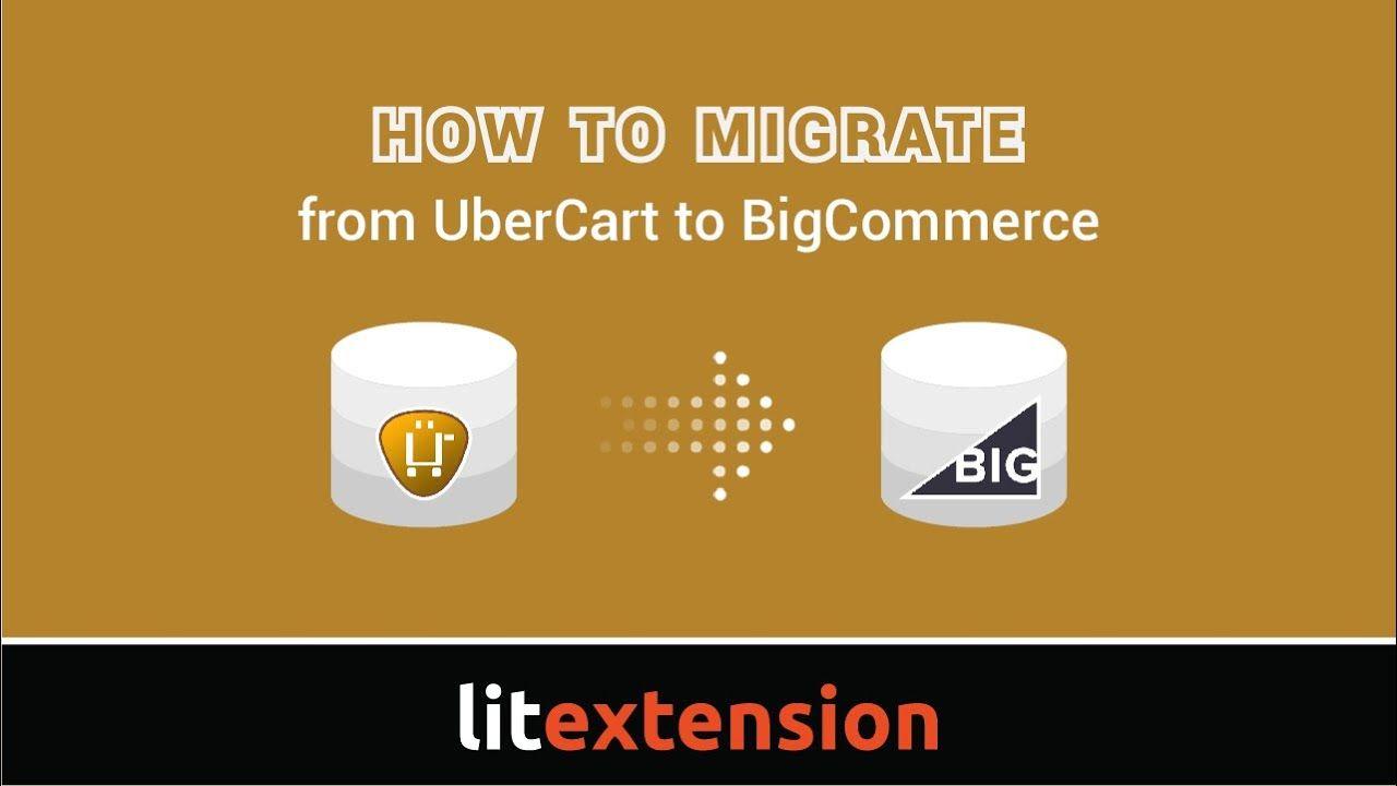 Ubercart Logo - How to migrate from UberCart to BigCommerce with LitExtension