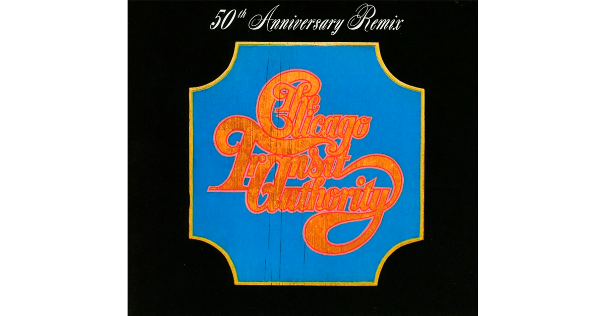 Chicago Transit Authority Logo - Chicago Transit Authority 50th Anniversary Remix Replacement CDs