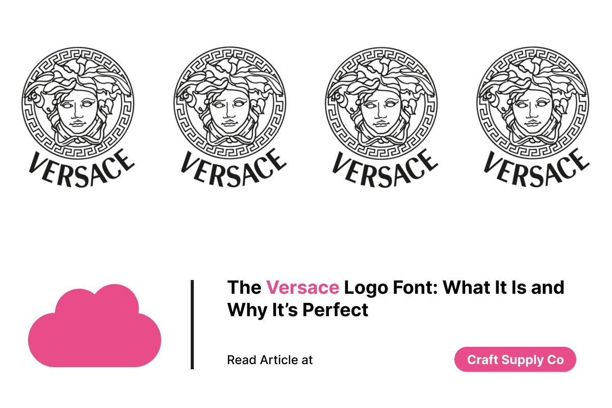 Versace Logo - The Versace Logo Font: What It Is and Why It's Perfect - Craft Supply Co