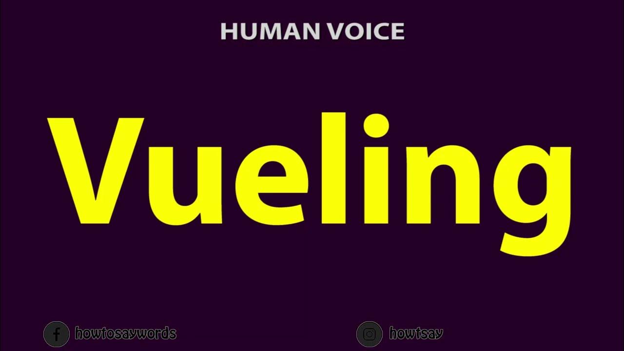 Vueling Logo - How To Pronounce Vueling