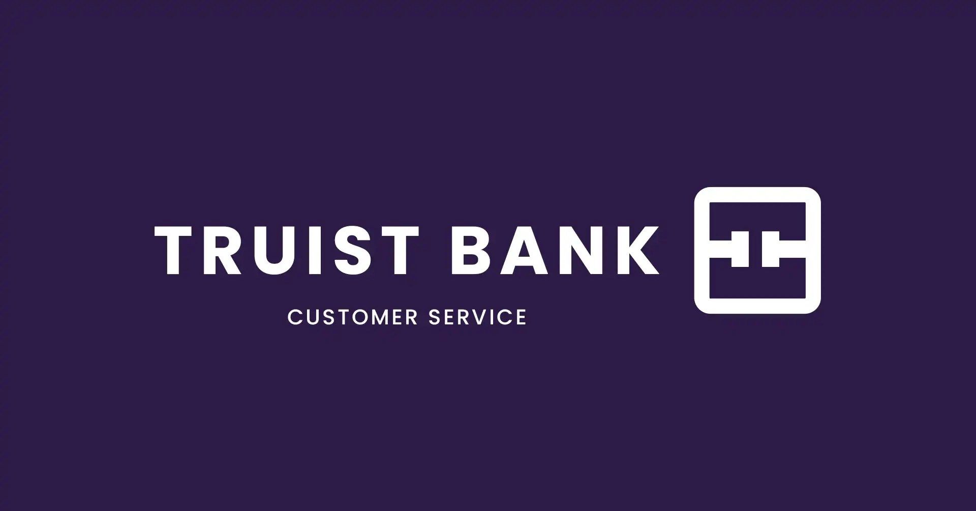 Truist Bank Logo - Truist Customer Service: A Detailed Review - IEMLabs Blog