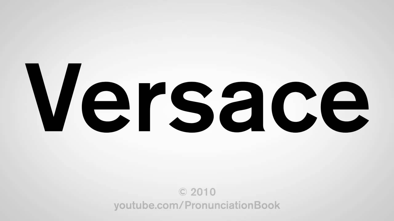 Youtube.com Logo - How To Pronounce Versace - YouTube