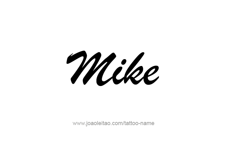 Mike Name Logo - Mike Name Tattoo Designs | Baby | Tattoos, Name tattoos, Name tattoo ...