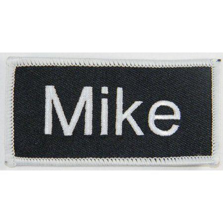 Mike Name Logo - Name Tag Mike 3 3 4 X 1 3 4 Logo Embroidered Iron On Applique