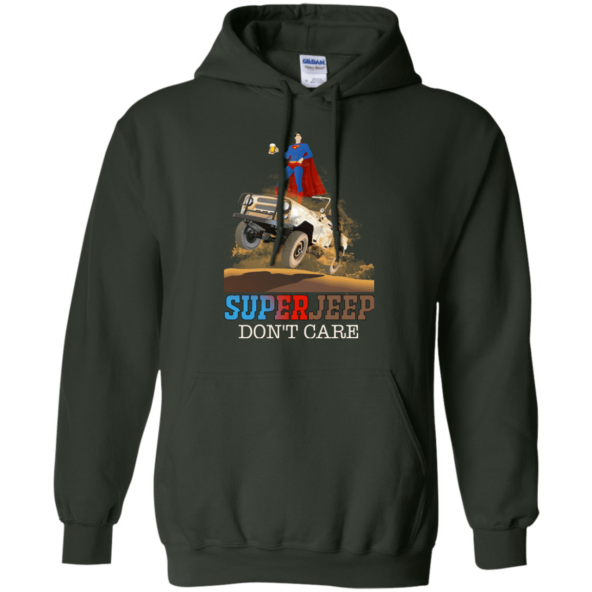 Forest Green Superman Logo - Jeep Hoodie l SuperJeep Don't Care SuperMan Hoodie