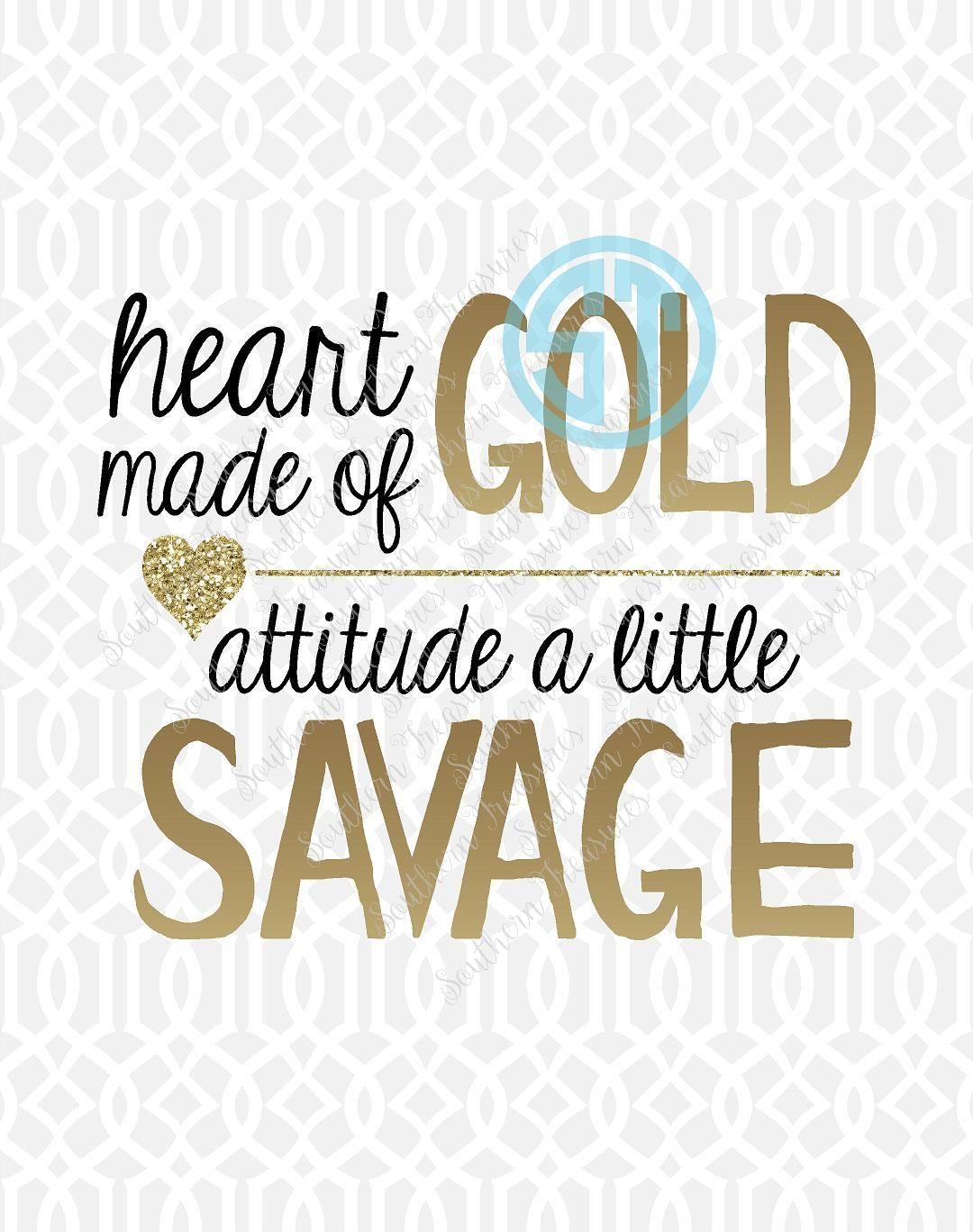 Savage Heat Logo - Heart Made of Gold Attitude a Little Savage - Southern Treasures ...