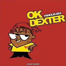 Famous Dex Logo - Famous Dex – Ok Dexter Lyrics | Genius Lyrics