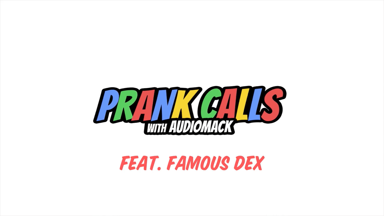 Famous Dex Logo - Watch Famous Dex Prank Call Rich The Kid on Prank Calls With Audiomack