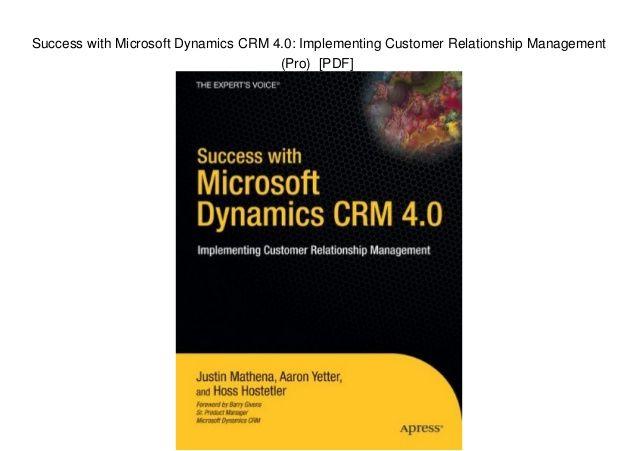 Microsoft Dynamics CRM 4 0 Logo - Success with Microsoft Dynamics CRM 4.0: Implementing Customer Relati