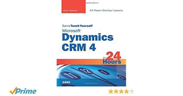 Microsoft Dynamics CRM 4 0 Logo - Sams Teach Yourself Microsoft Dynamics CRM 4 in 24 Hours: Anne ...