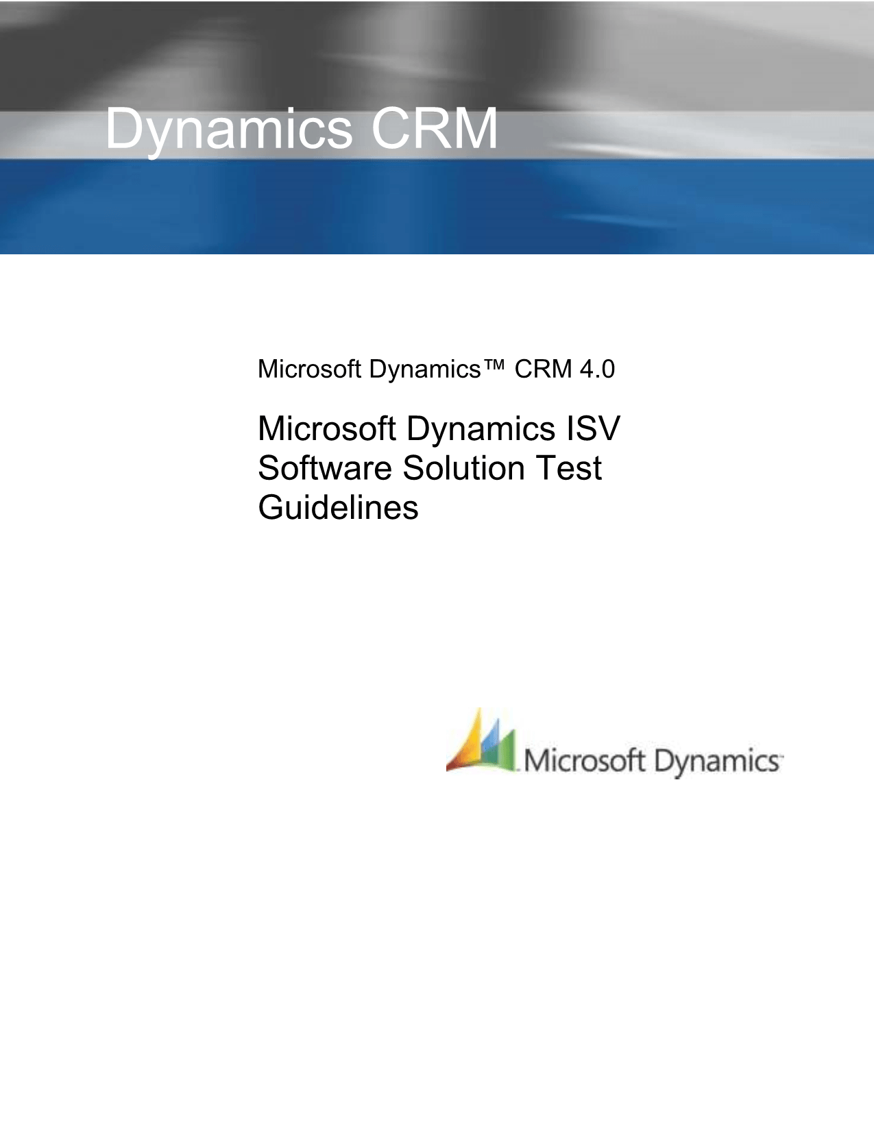 Microsoft Dynamics CRM 4 0 Logo - Microsoft Dynamics CRM 4.0 ISV Software Solution Test Guidelines