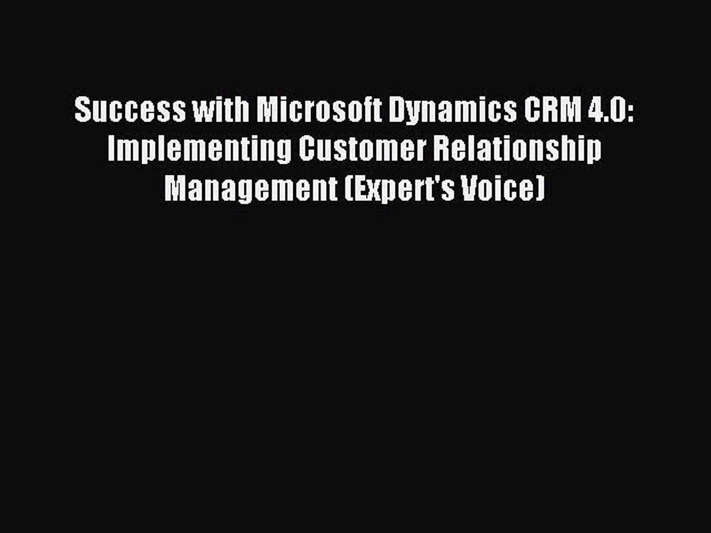Microsoft Dynamics CRM 4 0 Logo - Read Success with Microsoft Dynamics CRM 4.0: Implementing Customer ...