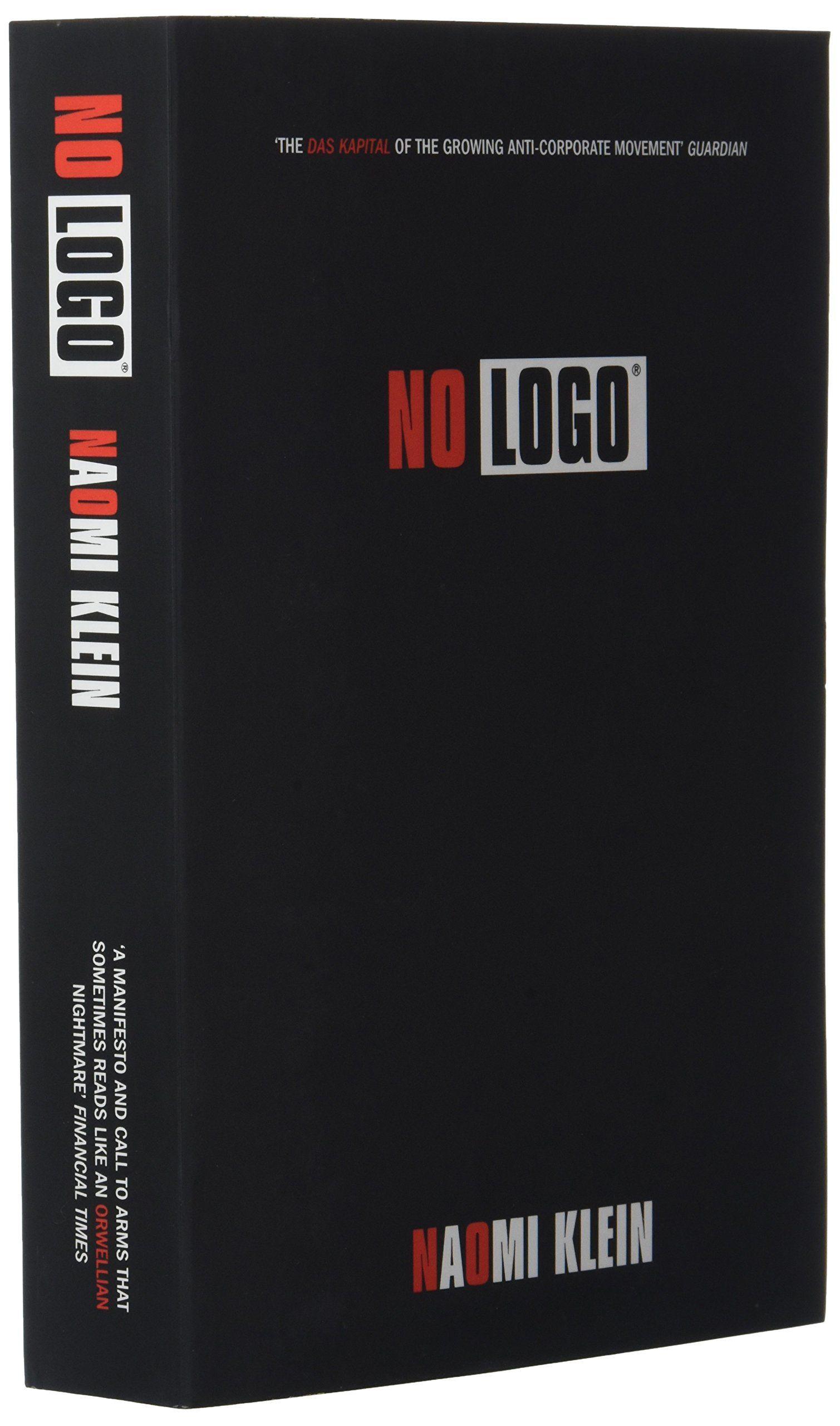 Naomi Logo - No Logo: Amazon.co.uk: Naomi Klein: 9780007340774: Books