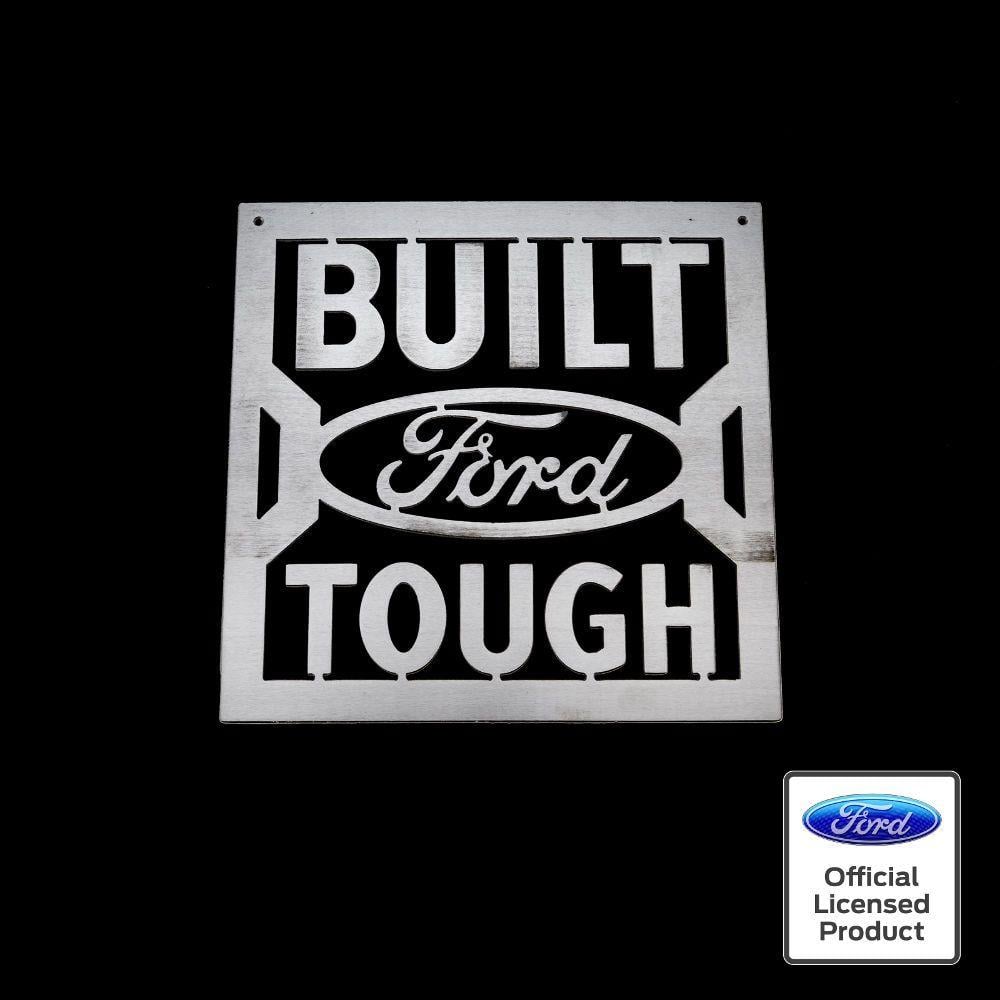 Built Ford Tough Logo - Built Ford Tough Sign Officially Licensed