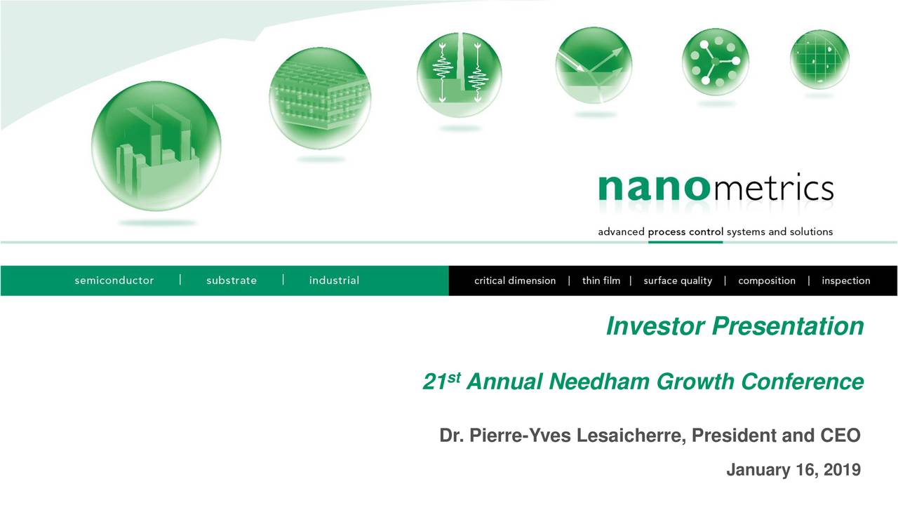 Nanometrics Incorporated Logo - Nanometrics (NANO) Presents At Needham Growth Conference 2019 ...