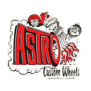 Vintage Hot Rod Logo - Astro Custom Wheels Vintage Hot Rat Rod Drag Racing Decal Sticker