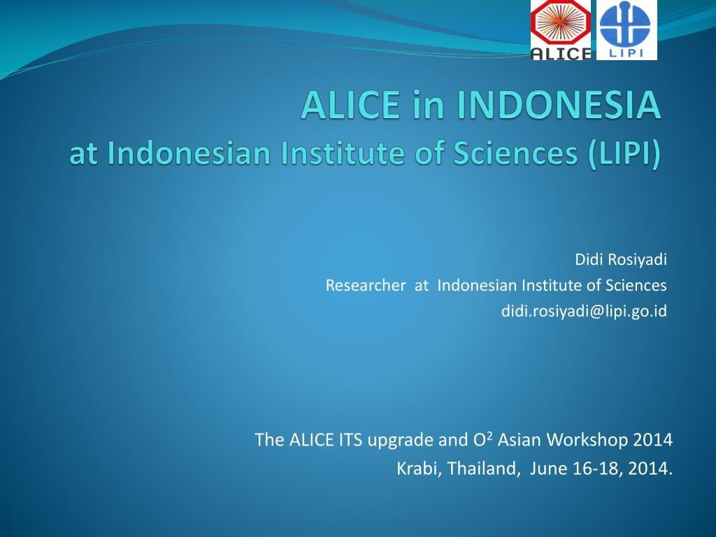 Didi PPT Logo - PPT - ALICE in INDONESIA at Indonesian Institute of Sciences (LIPI ...