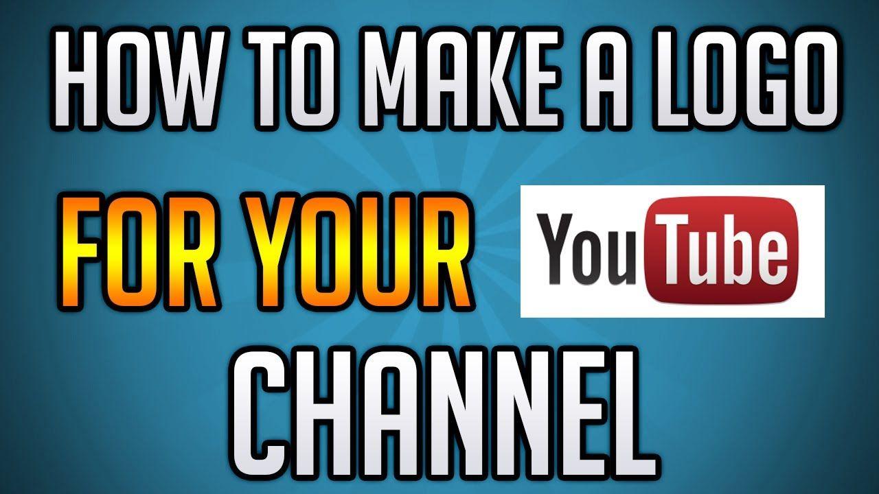 Cool YouTube Logo - How to make a logo for your youtube channel 2014