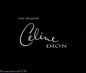 Celine Dion Logo - Céline Dion - The Reason (CD, Single, Promo) | Discogs