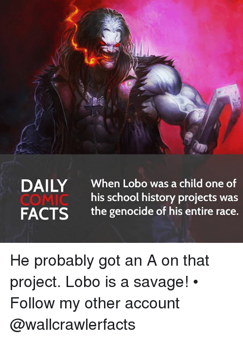 Savage Lobo Logo - DAILY COMIC FACTS When Lobo Was a Child One of His School History ...