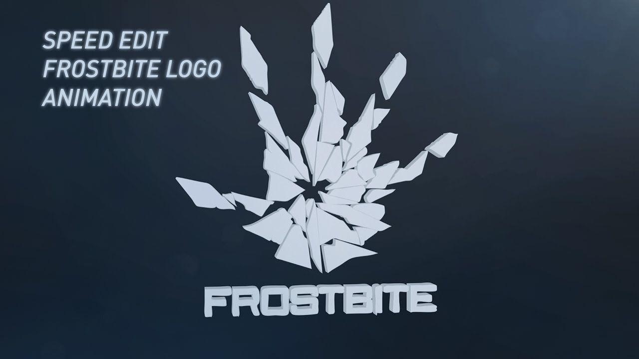 Frostbite Logo - Speed Edit #1 [Frostbite Engine Logo Animation] - YouTube