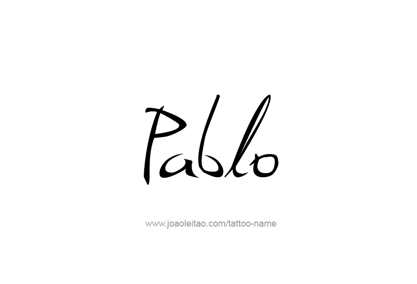 Pablo Name Logo - Pablo Name Tattoo Designs