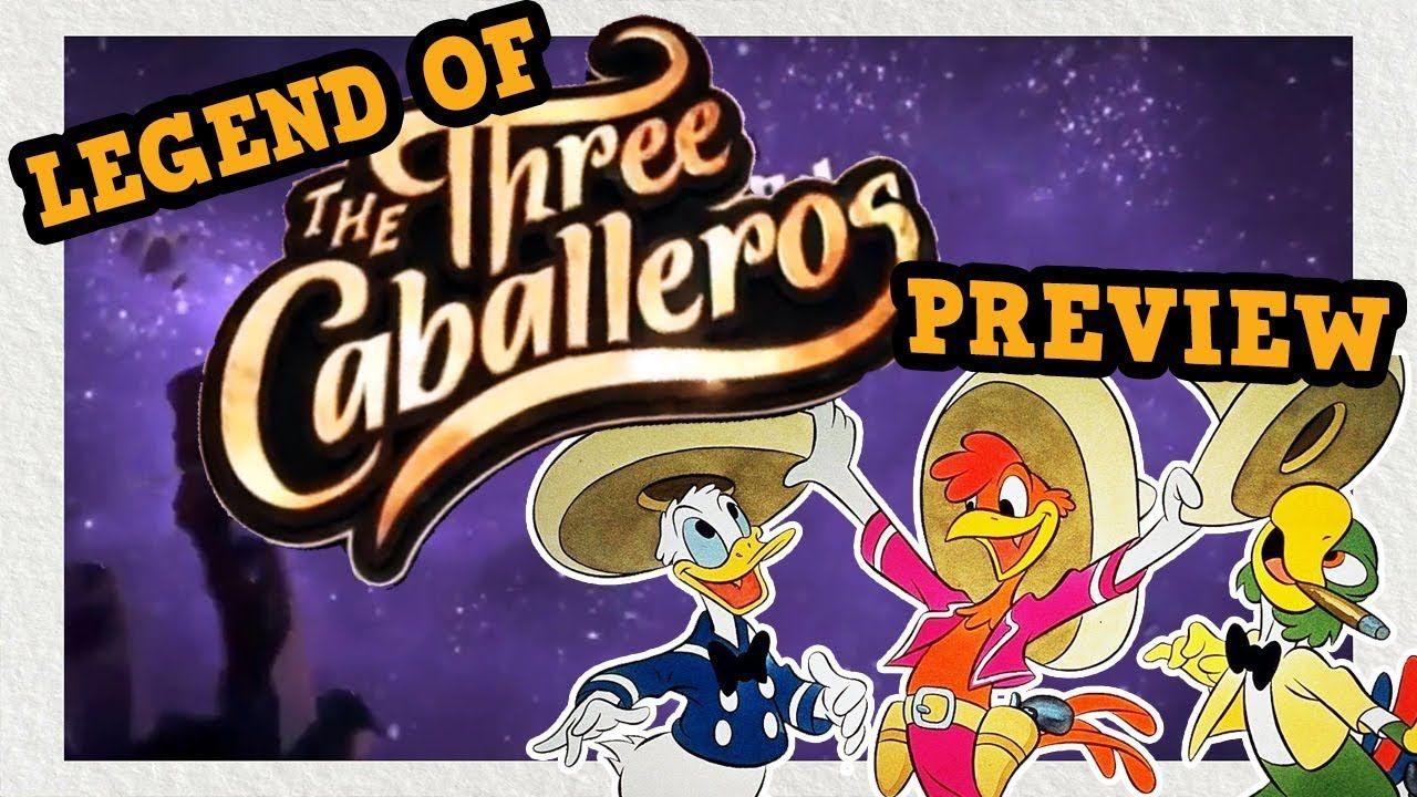 The Three Caballeros Logo - NEW SHOW: Legends of the THREE CABALLEROS! | Donald Duck | Preview ...