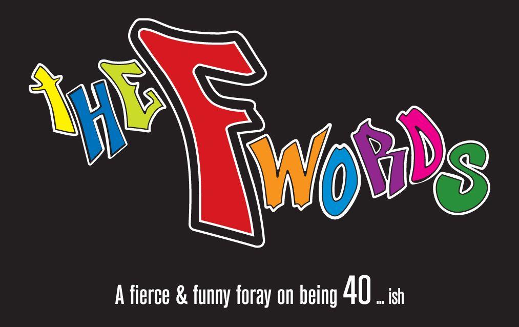 Words with F Logo - The “F” Words coming soon as part of Intrepid Theatre's YOU show ...
