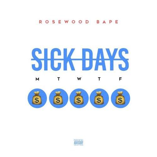 Sick BAPE Logo - Sick Days by Rosewood Bape | Free Listening on SoundCloud