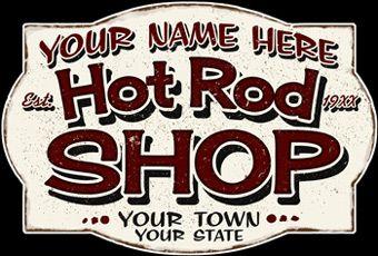 Hot Rod Shop Logo - Hot Rod - Personalized Signs, from Garage Art LLC