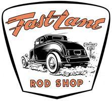 Hot Rod Shop Logo - Just A Car Guy: Fast Lane Rod Shop, and it's single owner