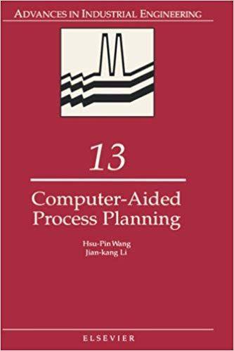 Wang Computer Logo - Computer Aided Process Planning, Volume 13 Advances In Industrial