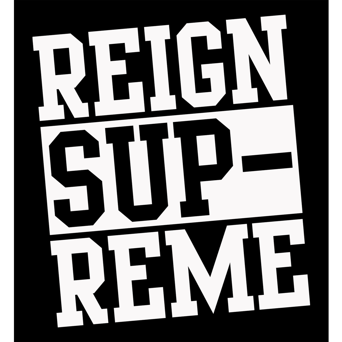 Black Supreme Logo - Reign Supreme 