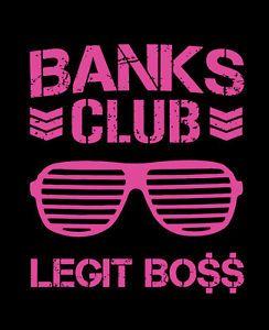 Sasa Bank Logo - BANKS CLUB shirt Sasha Banks WWE Legit Boss Women's Champion NXT 4
