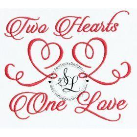 Two Hearts One Love Logo - Two hearts, One Love. Machine Embroidery Wish List. Embroidery