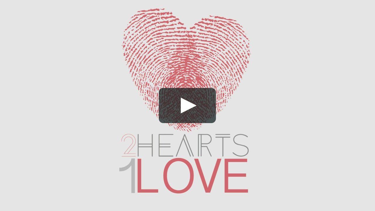 Two Hearts One Love Logo - Two Hearts One Love - Two Hearts One Love Part 1 on Vimeo