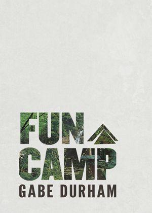 Fun Camp Logo - Fun Camp PAPERBACK Durham : Small Press Distribution