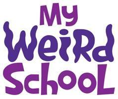Weird School Logo - My Weird School (TV series) | Idea Wiki | FANDOM powered by Wikia