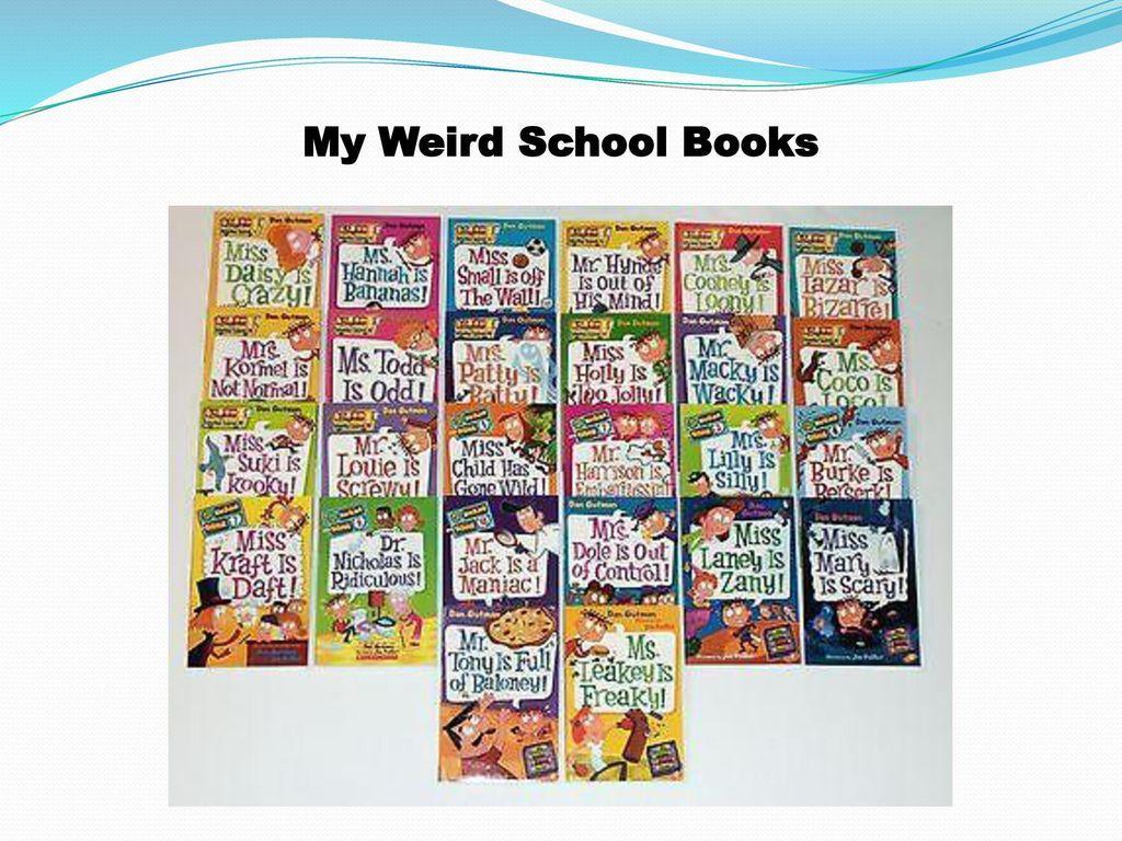 Weird School Logo - My Weird School Book Series - ppt download