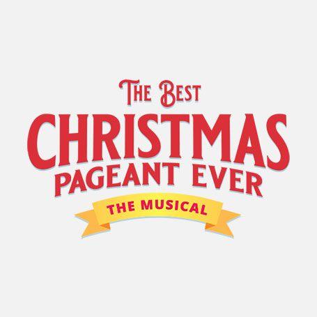 Best Christmas Logo - The Best Christmas Pageant Ever: The Musical | Broadway Licensing