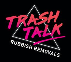 Trash Talk Logo - Rubbish Removal: Trash Talk: Environmentally Responsible Trash Removal